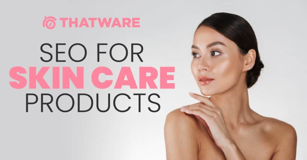 SEO Services for Skin Care
