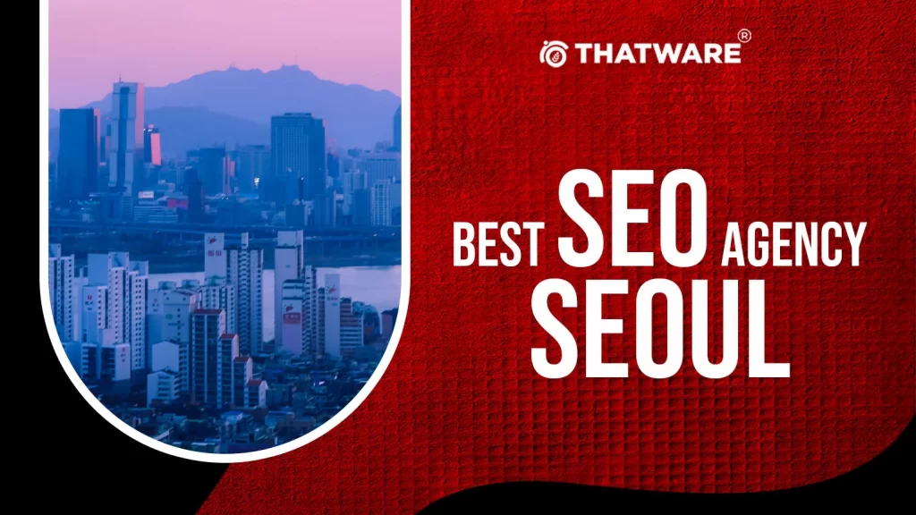 Best SEO Agency Seoul