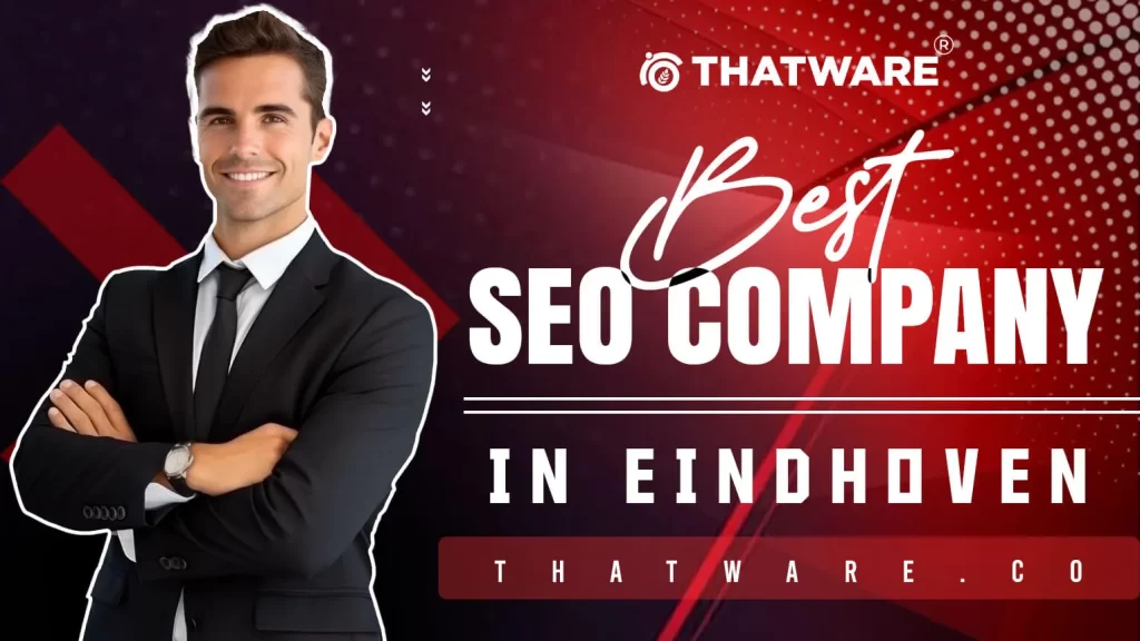 Best SEO Company in Eindhoven