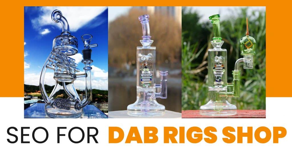 SEO For Dab Rigs