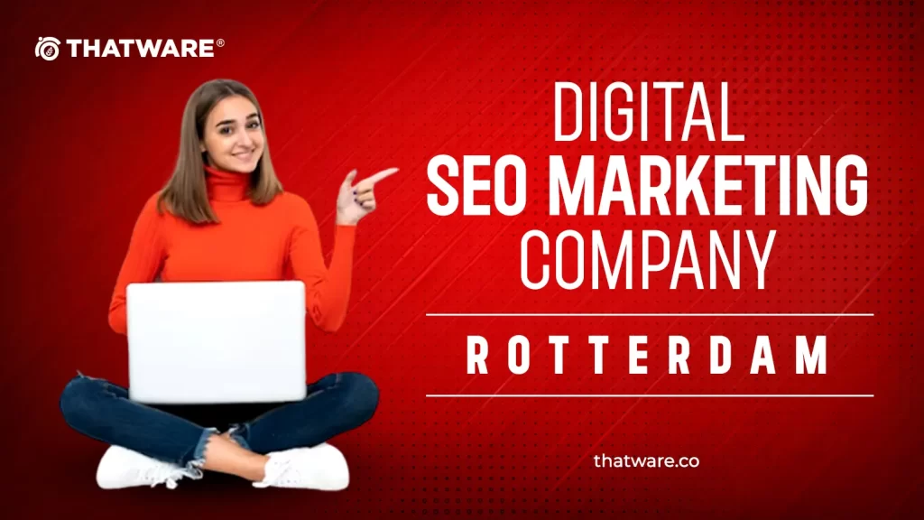 Digital SEO Marketing Company Rotterdam