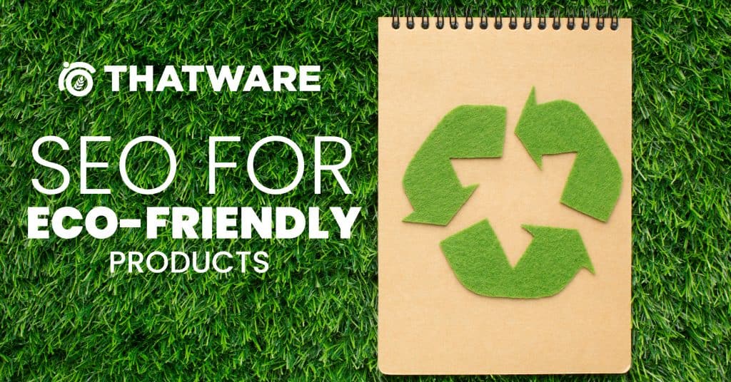 SEO For Eco-Friendly