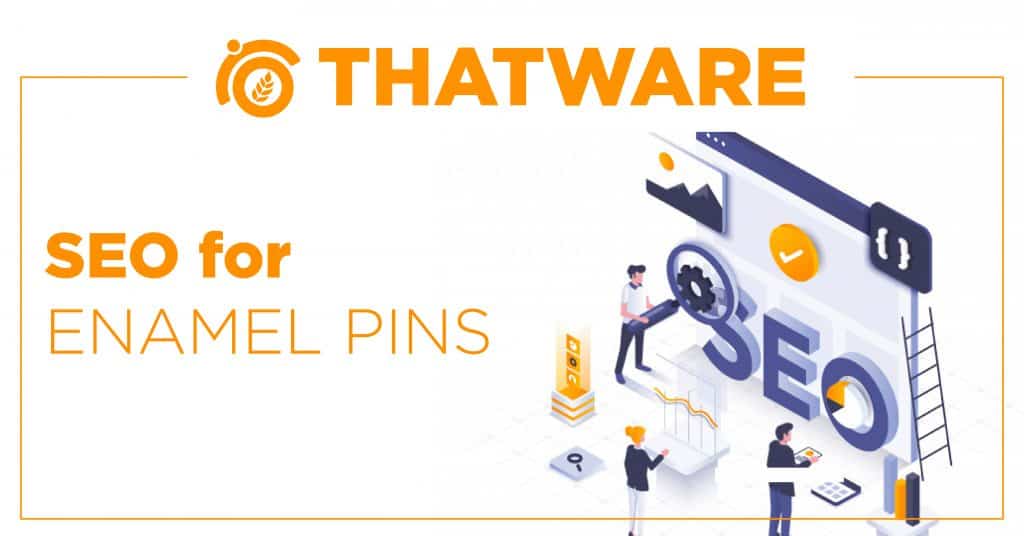 SEO Services For Enamel Pins