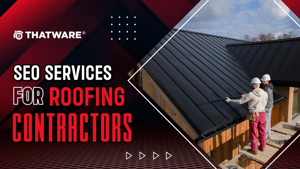 SEO Services For Roofing Contractors