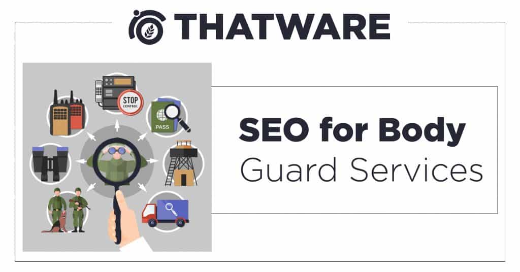 SEO for Body Guard Services