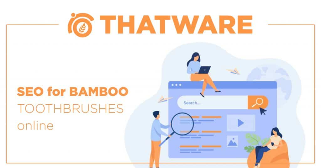 SEO Services for BAMBOOTOO THBRUSHES