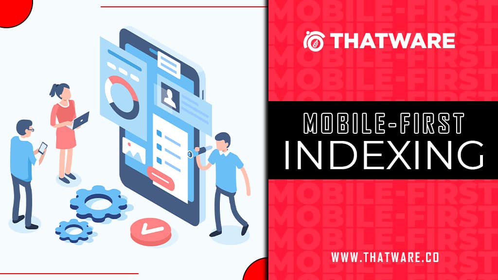 Mobile-First Indexing And Its Importance For SEO