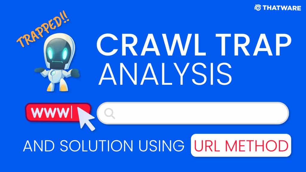 crawl trap analysis