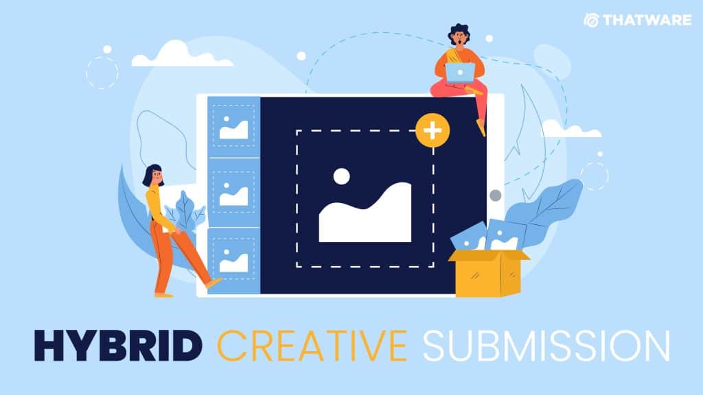 Hybrid Creative Submission