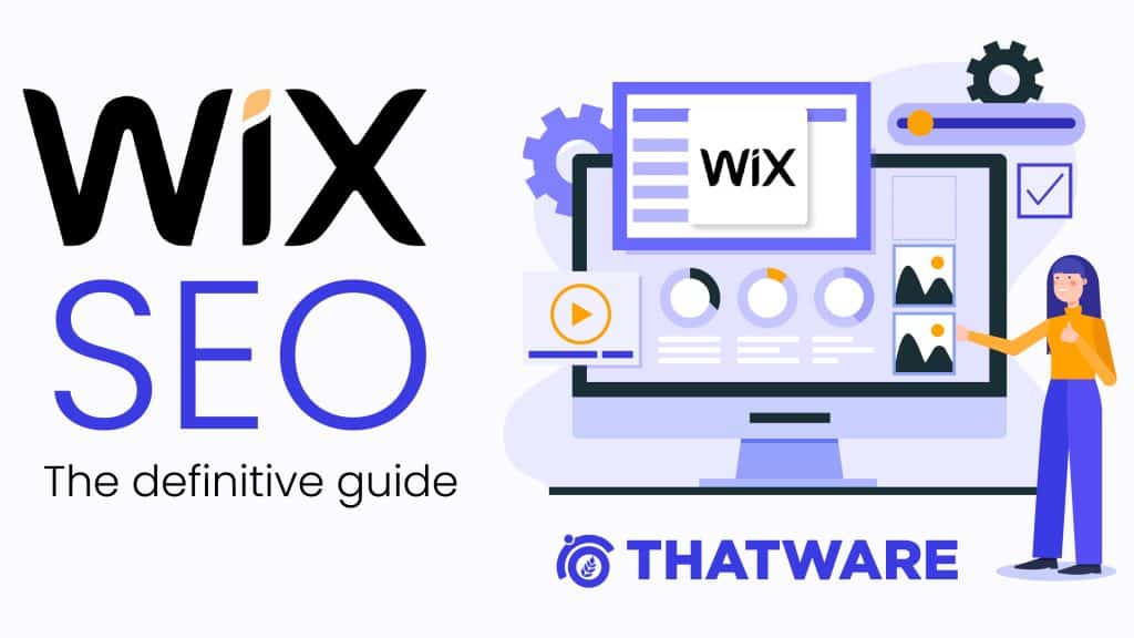 Wix SEO: The Definitive Guide - Thatware