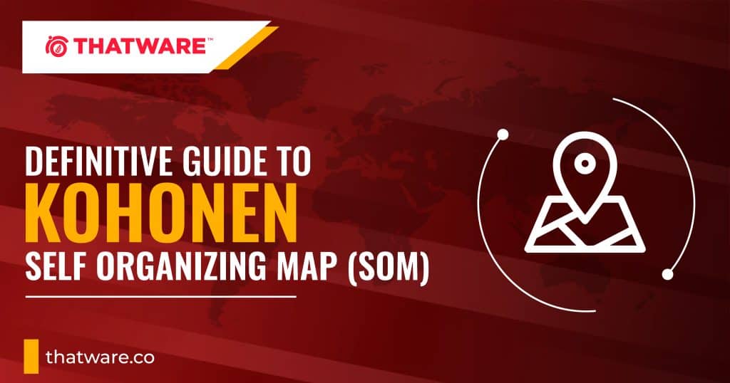 Guide To Kohonen Self Organizing Map SOM Thatware   THATWARE BLOG 01 1024x538 