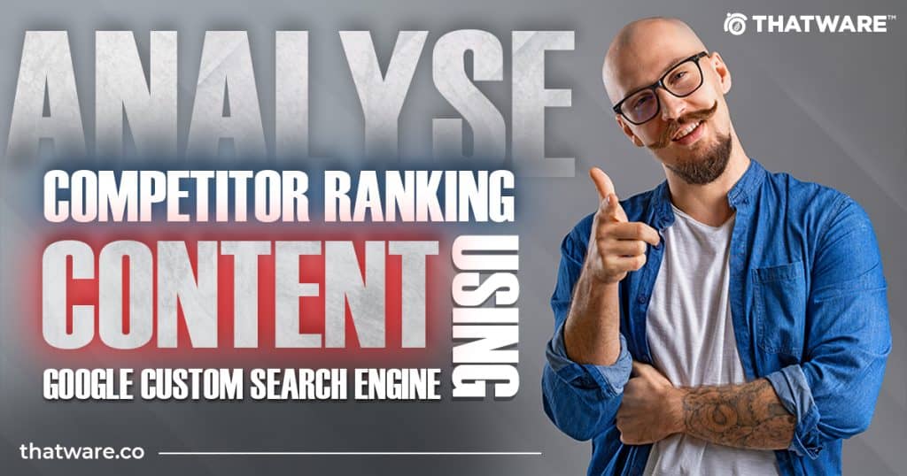 Competitor Content using Google's Custom Search Engine