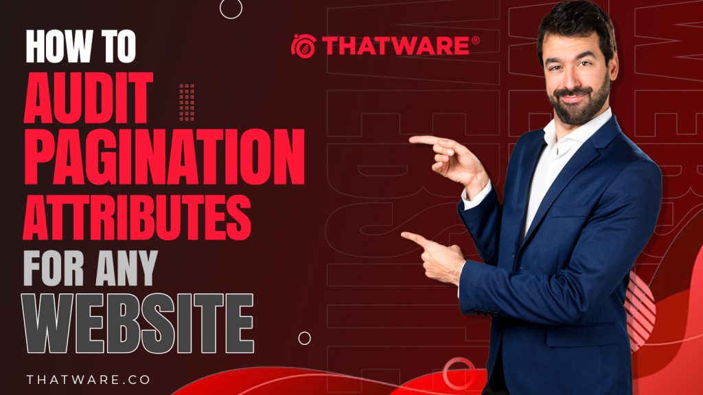 audit pagination attributes for any website