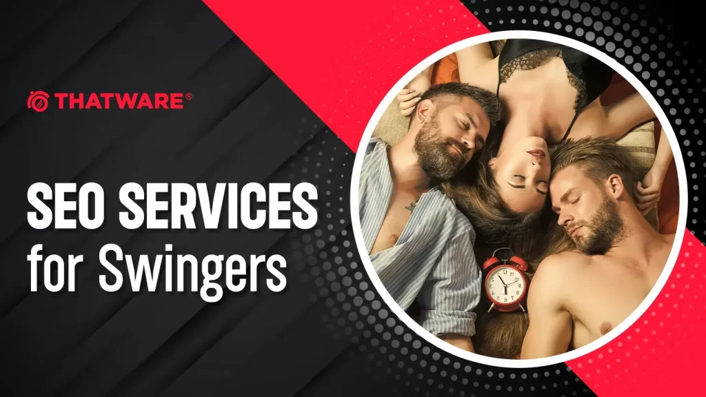 SEO Services for Swingers