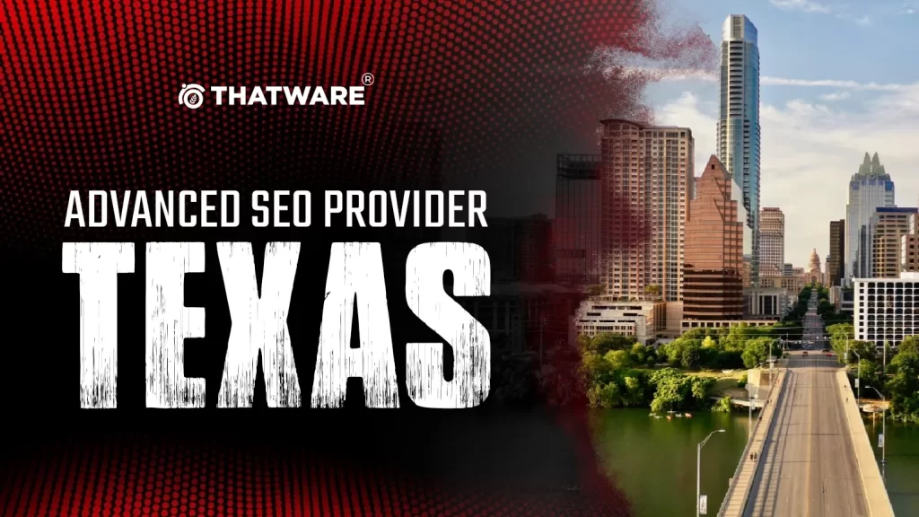Advanced SEO Provider Texas
