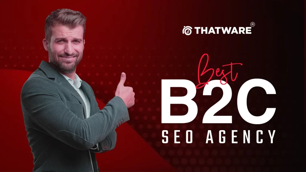 Best B2C SEO Agency