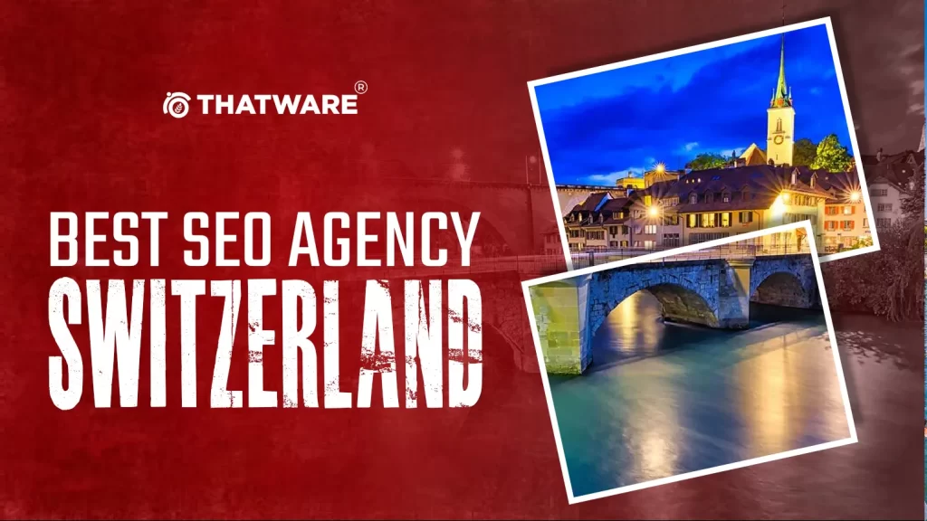 Best SEO Agency Switzerland