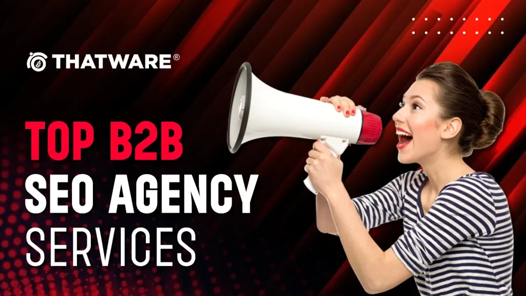 Top B2B SEO agency services