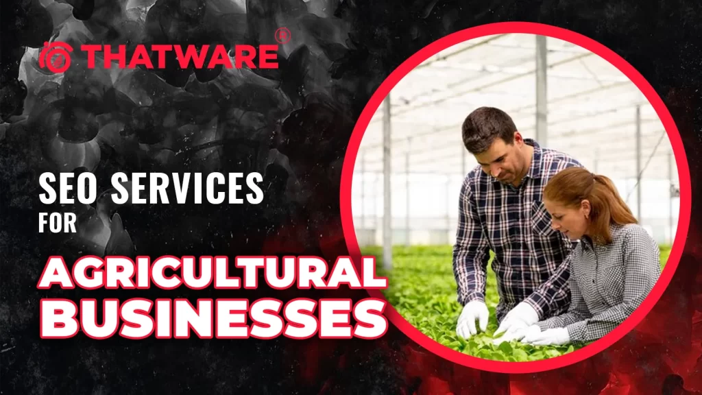 SEO Services For Agricultural Businesses