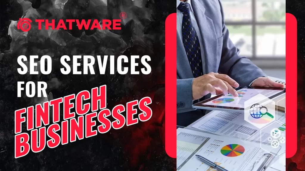 SEO Services For Fintech Businesses