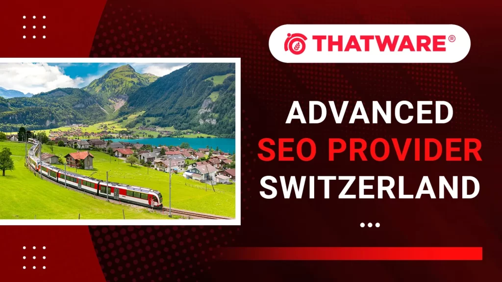 Advanced SEO Provider Switzerland