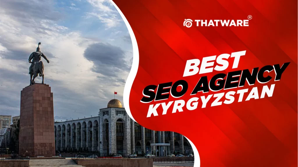 Best SEO Agency Kyrgyzstan