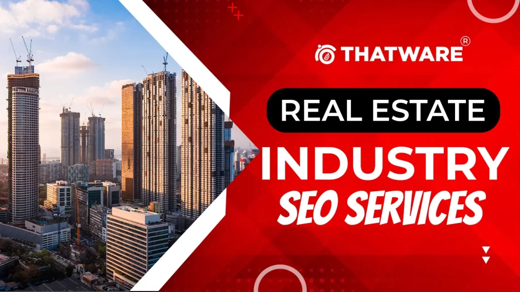 Real Estate Industry SEO Services
