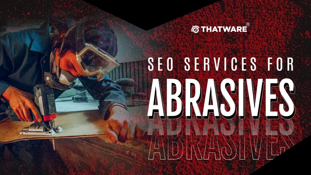 SEO Services For Abrasives