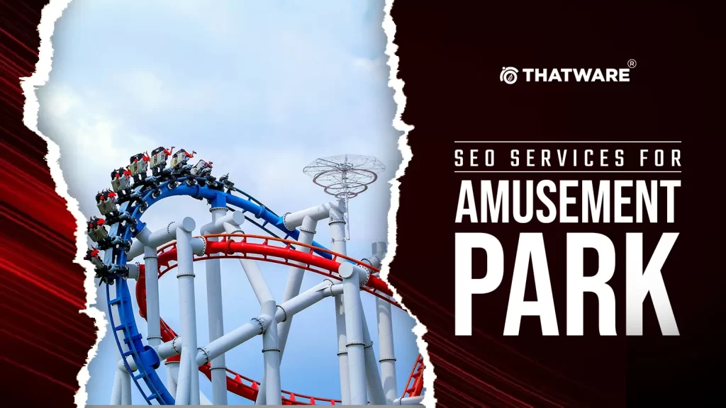 SEO Services For Amusement Park