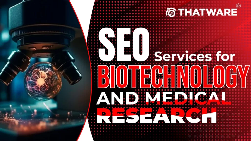 SEO Services For Biotechnology and Medical Research