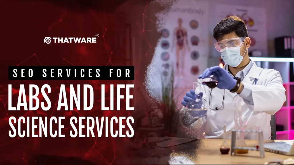 SEO Services For Labs and Life Science Services