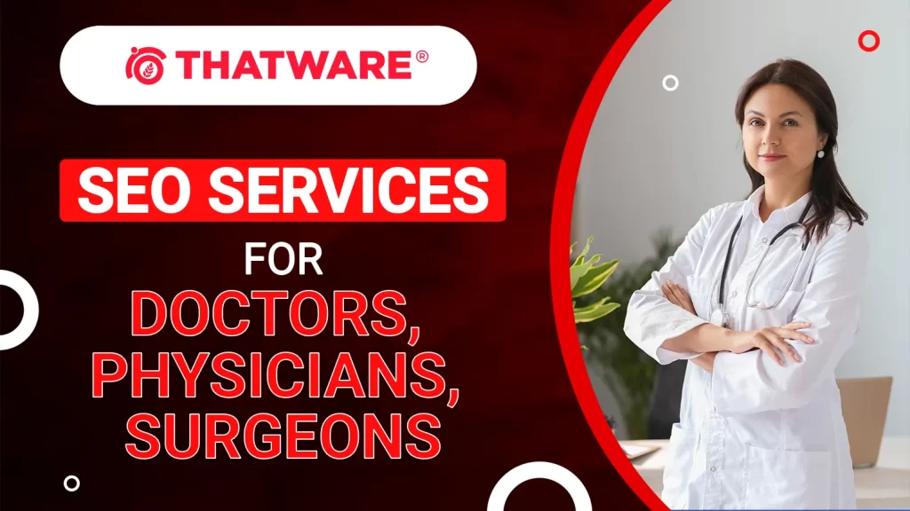 SEO Services for Doctors, Physicians, Surgeons