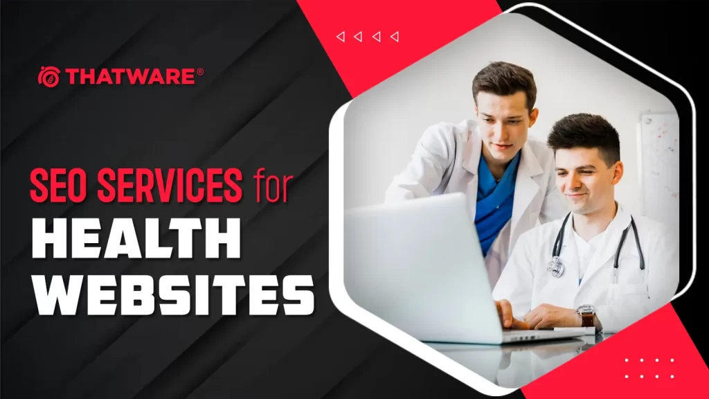 SEO Services for Health Websites