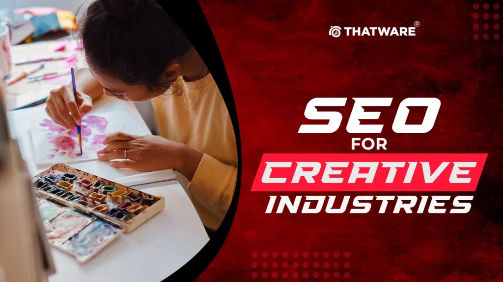 SEO for Creative Industries