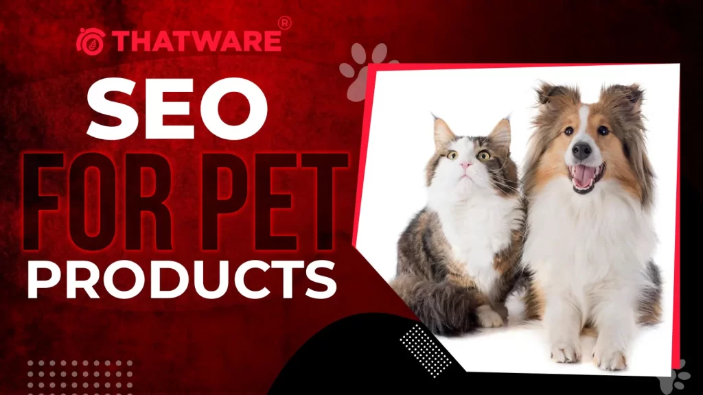SEO for Pet Products