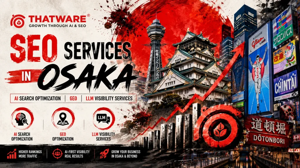 SEO Services in Osaka, AI Search Optimization, GEO & LLM Visibility Services