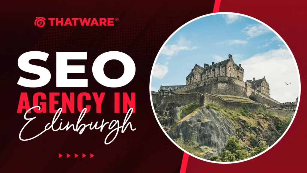 SEO Agency in Edinburgh