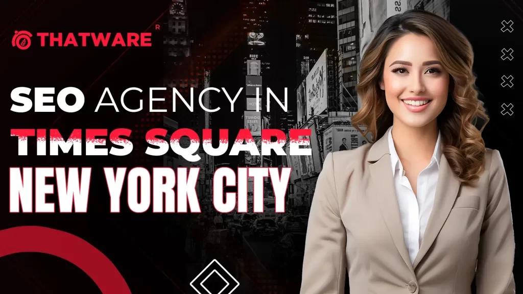 SEO Agency in Times Square NYC