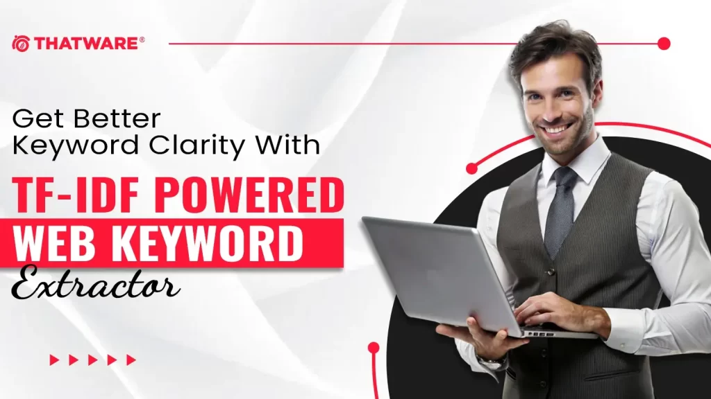 Get Better Keyword Clarity With TF-IDF Powered Web Keyword Extractor