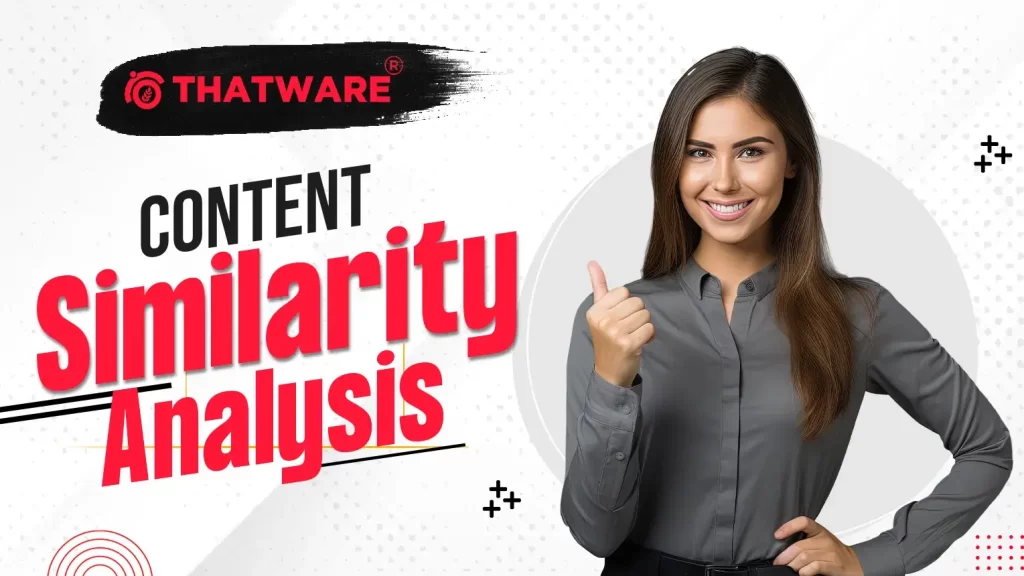 Content Similarity Analysis