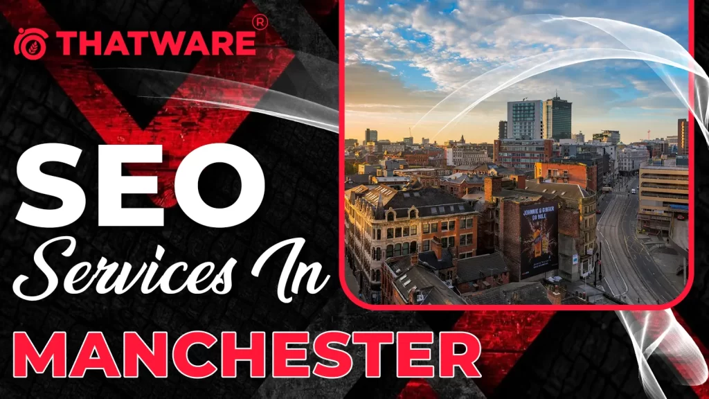 SEO Services In MANCHESTER