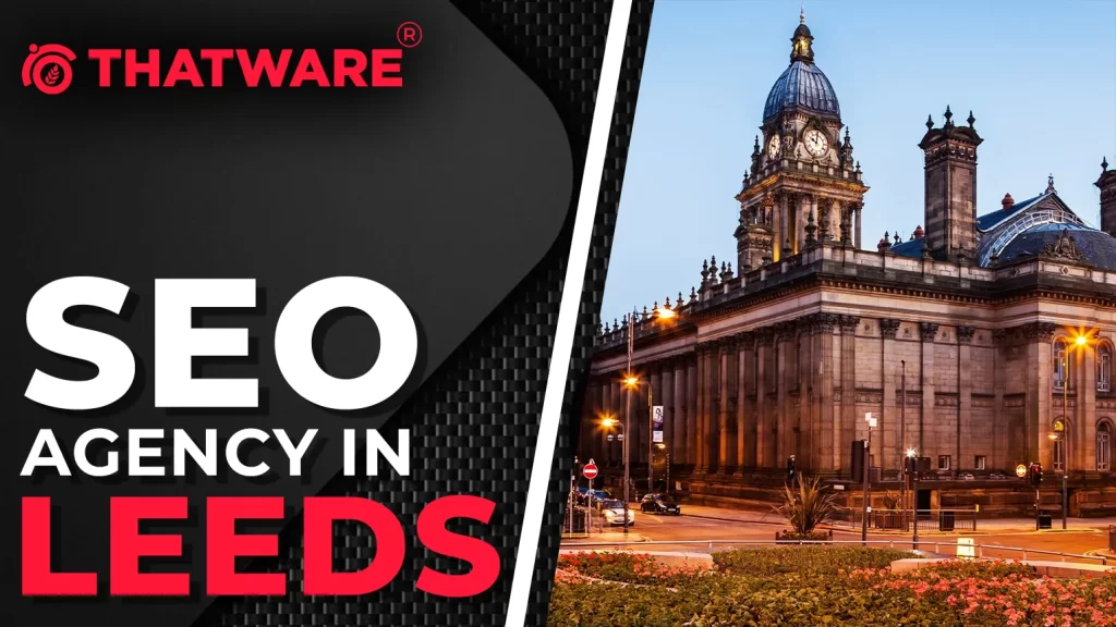 SEO Agency In LEEDS