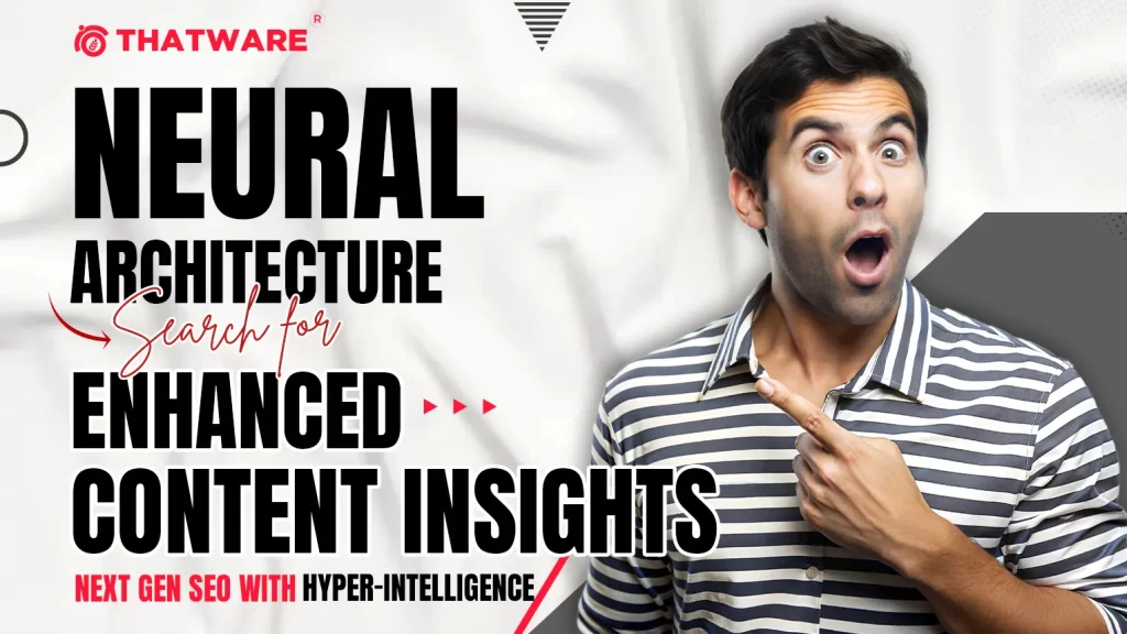 Neural Architecture Search for Enhanced Content Insights