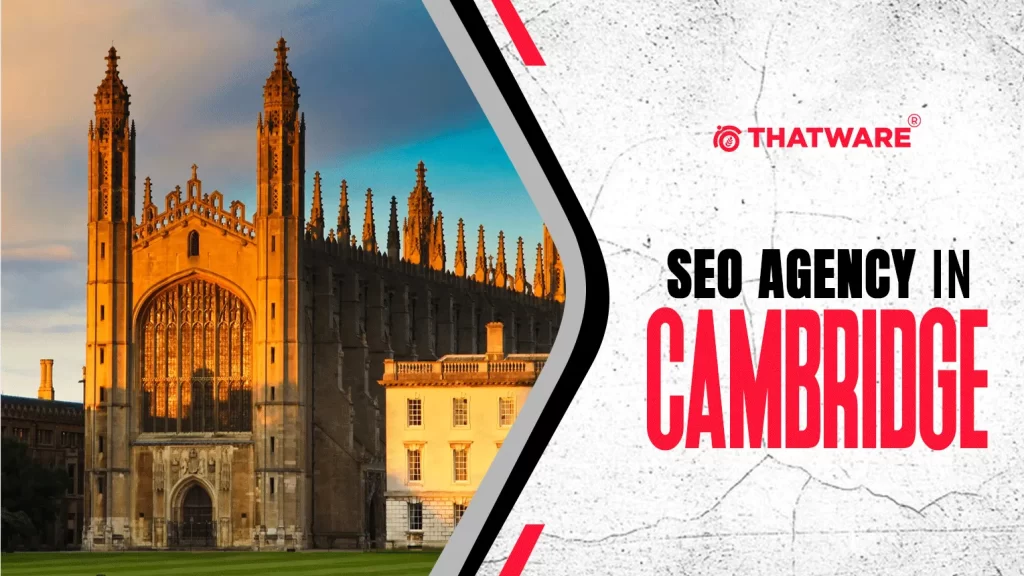 SEO Agency In CAMBRIDGE