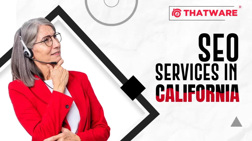 SEO Services In CALIFORNIA