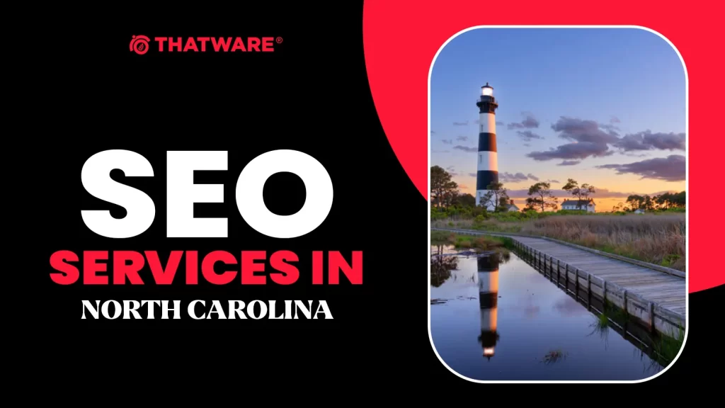 SEO Services In NORTH CAROLINA