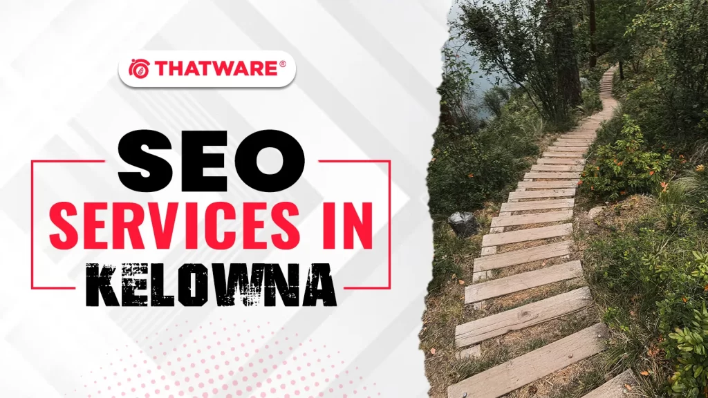 SEO Services in Kelowna