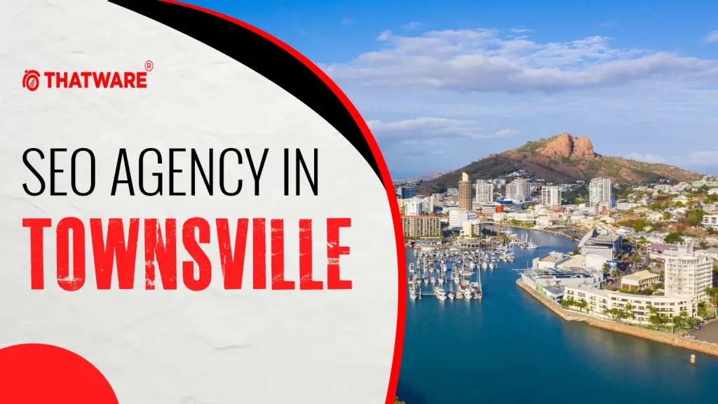 SEO agency In TOWNSVILLE