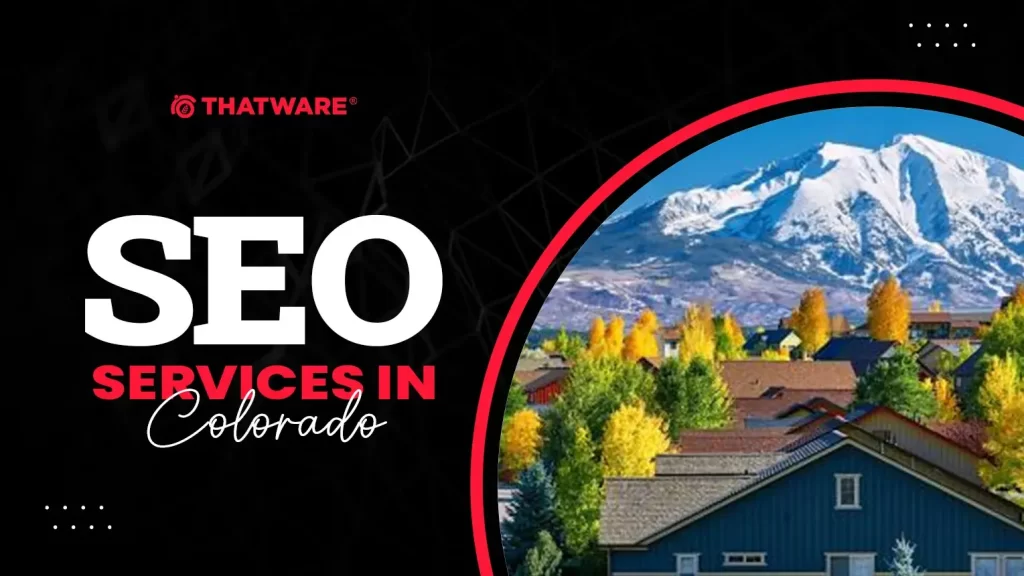 SEO services In Colorado