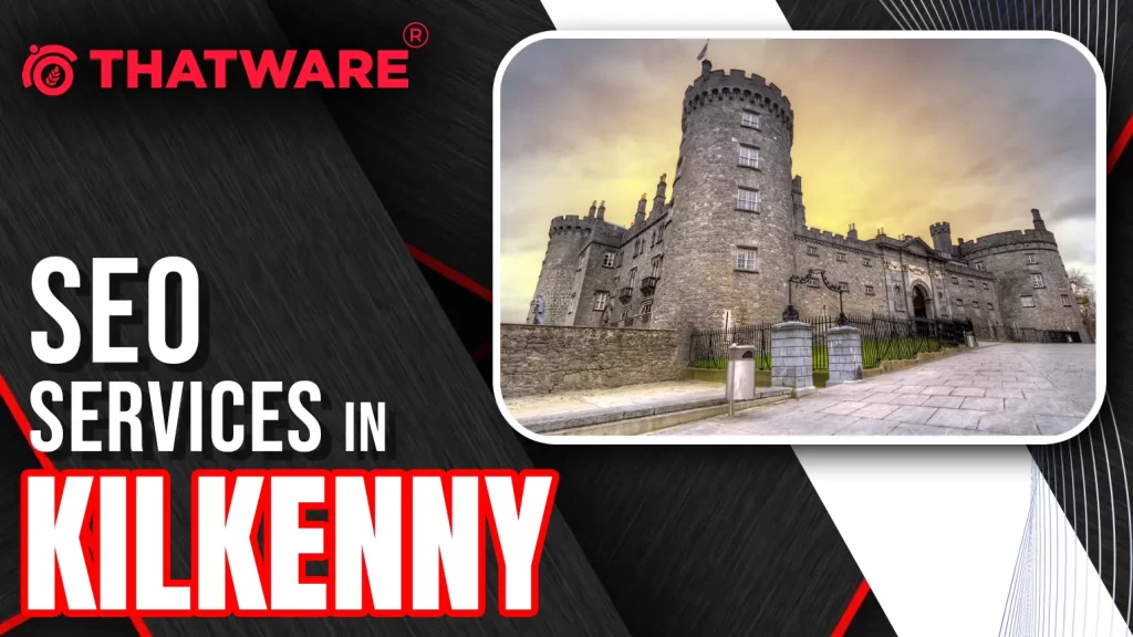 SEO Services In Kilkenny